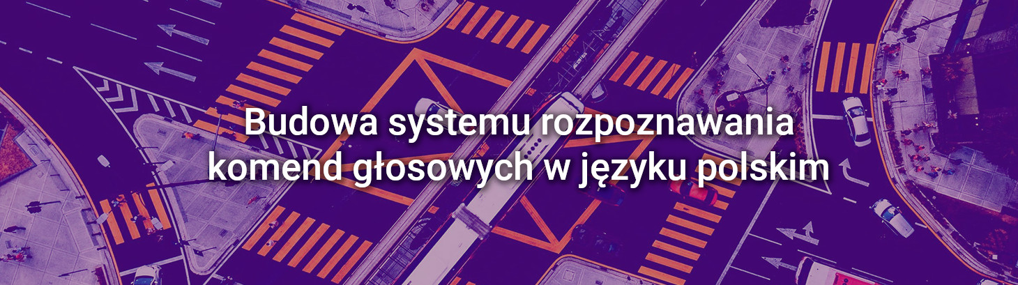 Budowa systemu rozpoznawania komend głosowych w języku polskim