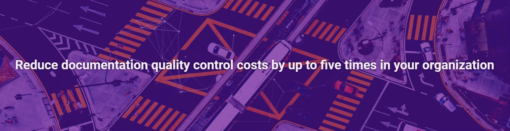 Reduce documentation quality control costs by up to five times in your organization