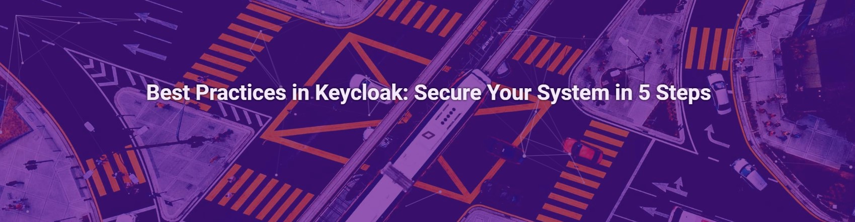Best Practices in Keycloak: Secure Your System in 5 Steps