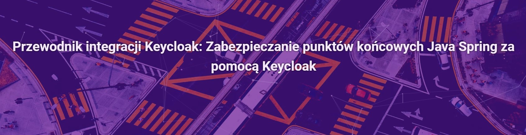 Przewodnik integracji Keycloak: Zabezpieczanie punktów końcowych Java Spring za pomocą Keycloak