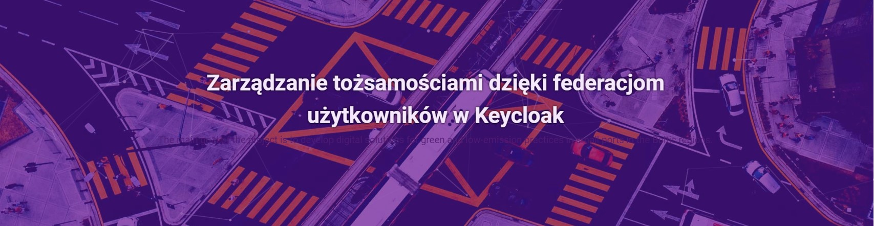 Zarządzanie tożsamościami dzięki federacjom użytkowników w Keycloak