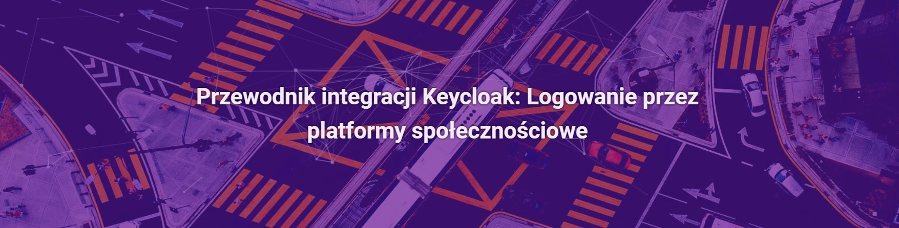 Przewodnik integracji Keycloak: Logowanie przez platformy społecznościowe