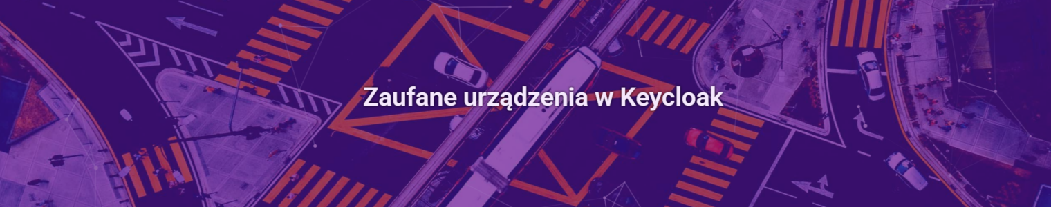 Zaufane urządzenia w Keycloak