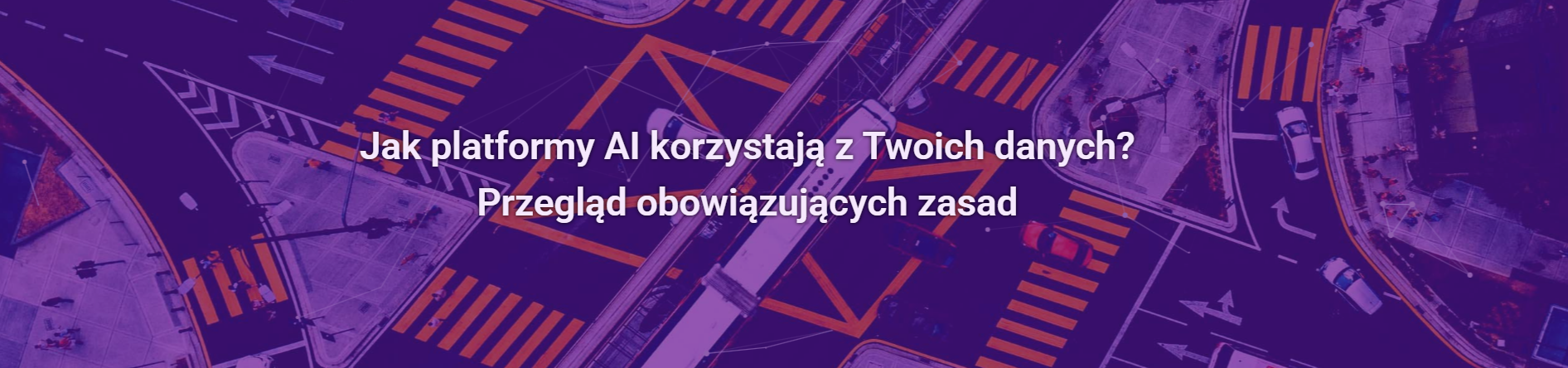 Jak platformy AI korzystają z Twoich danych? Przegląd obowiązujących zasad